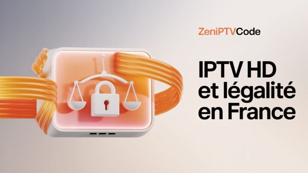 IPTV HD légalité France avec écran et balance