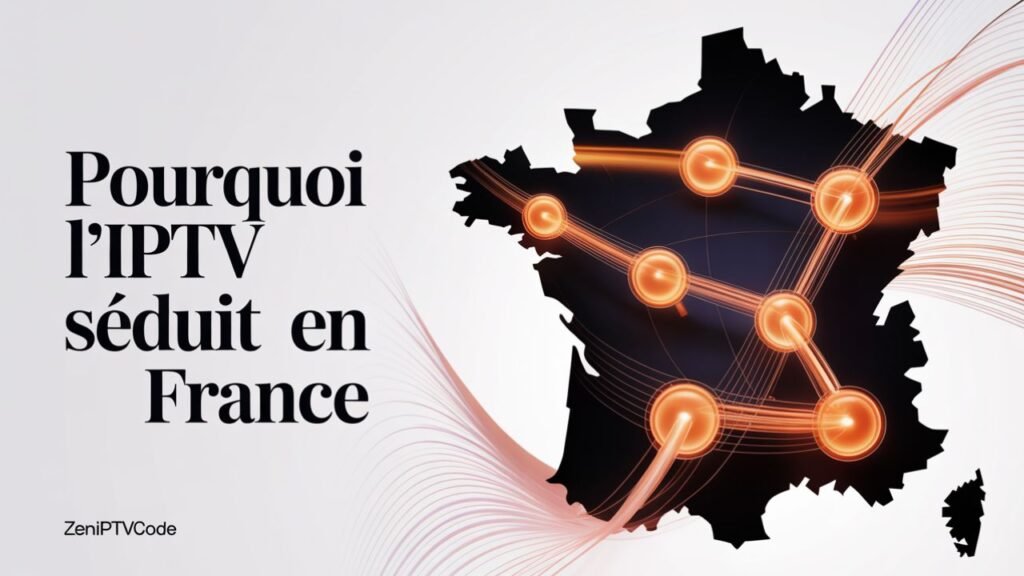 Carte stylisée de la France avec flux IPTV orange illustrant l’adoption croissante.