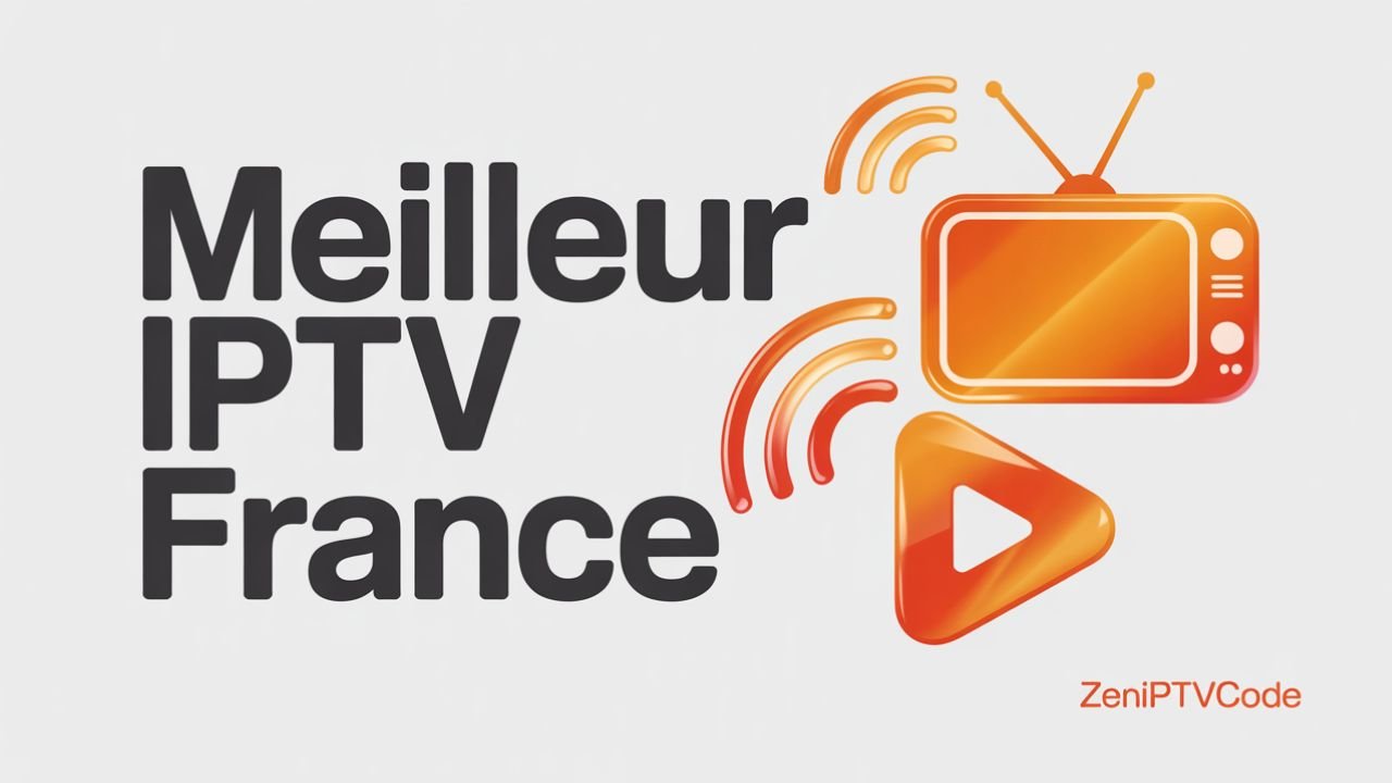 Featured image Meilleur IPTV France avec thème IPTV en orange.